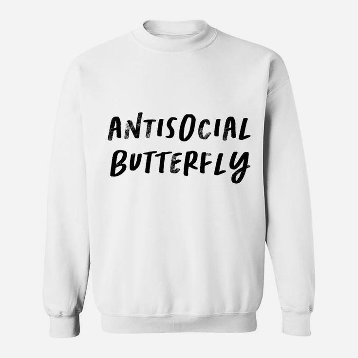Funny Saying Mom Gift Antisocial Butterfly Sweatshirt
