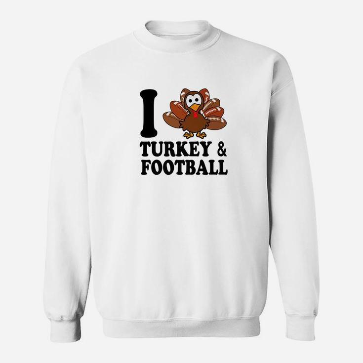 I Love Turkey And Football Toddler Thanksgiving Sweatshirt