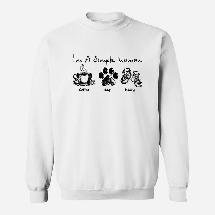 I'm A Simple Woman With Coffee Dogs And Hiking Sweatshirt