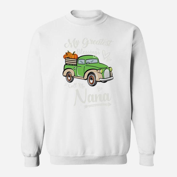My Greatest Blessings Call Me Nana Vintage Truck Pumpkins Sweatshirt