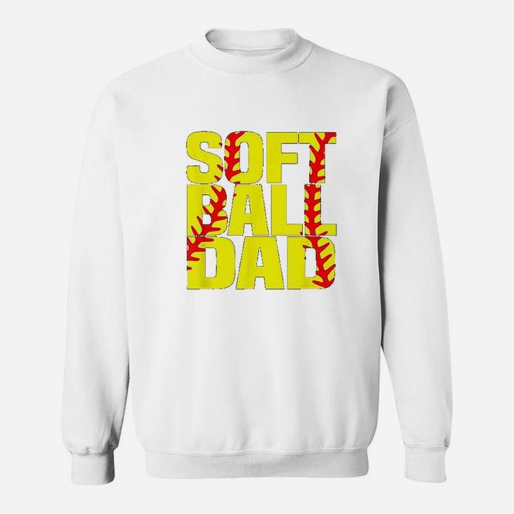 Softball Dad Proud Dad Fathers Day Gift Idea Sweatshirt