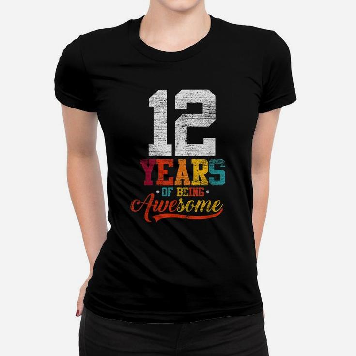 12 Years Of Being Awesome Gifts 12 Years Old 12Th Birthday Women T-shirt