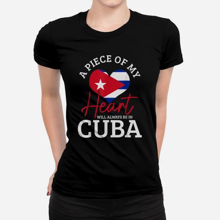 A Peace Of My Heart Will Always In Cuba Cuban Flag Pride Women T-shirt