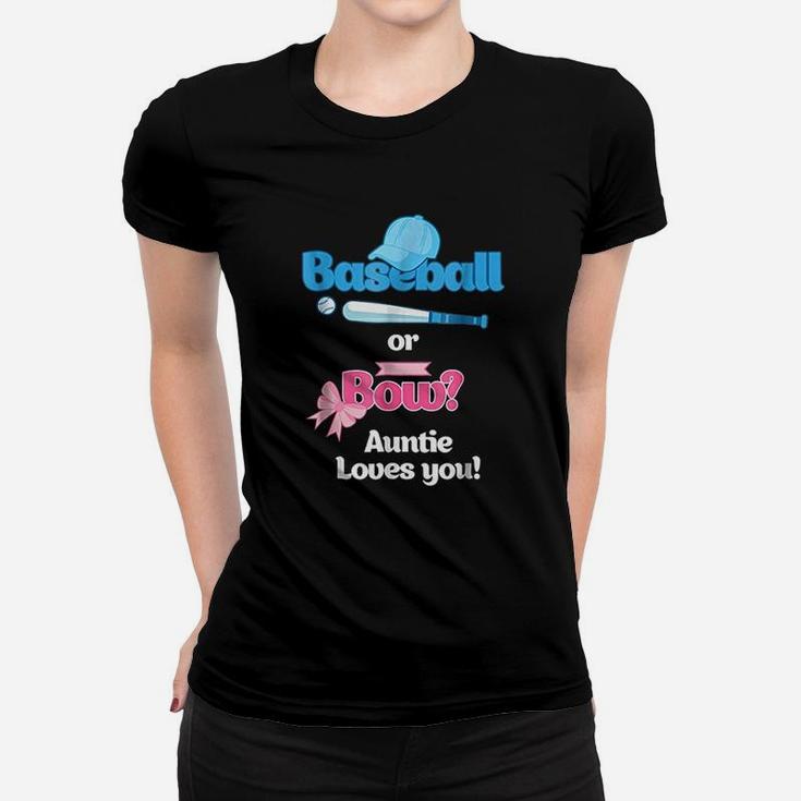 Baseball Or Bows Gender Reveal Party Auntie Loves You Women T-shirt