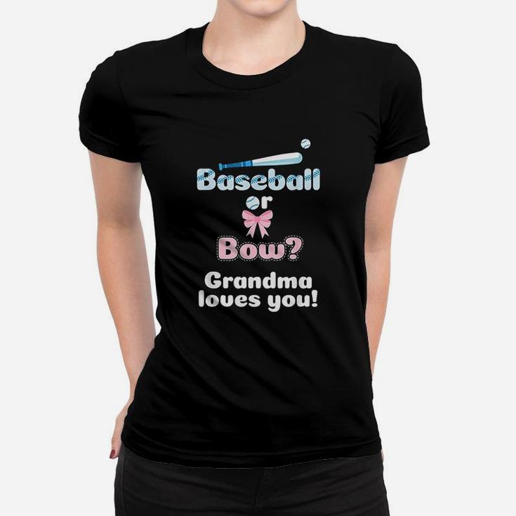Baseball Or Bows Gender Reveal Party Grandma Loves You Women T-shirt
