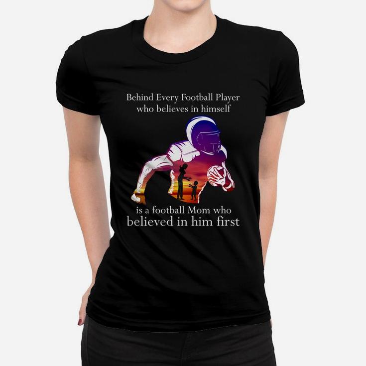 Behind Every Football Player Football Mom Women T-shirt