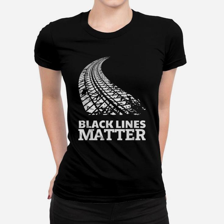 Black Lines Matter Funny Car Guy Burnout Gag Gift Women T-shirt