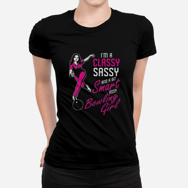 Bowling Ball Game Funny Im A Classy Sassy Women T-shirt