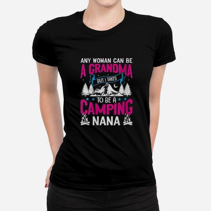 Camping Nana Grandma Funny Mothers Day Gift Women T-shirt