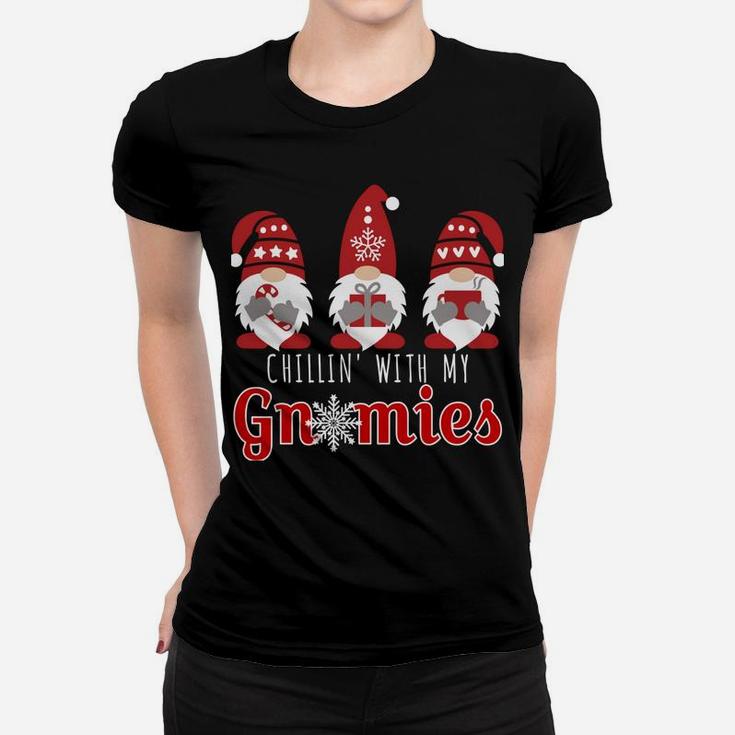 Chillin With My Gnomies Funny Christmas Gnome Gift 3 Gnomes Sweatshirt Women T-shirt