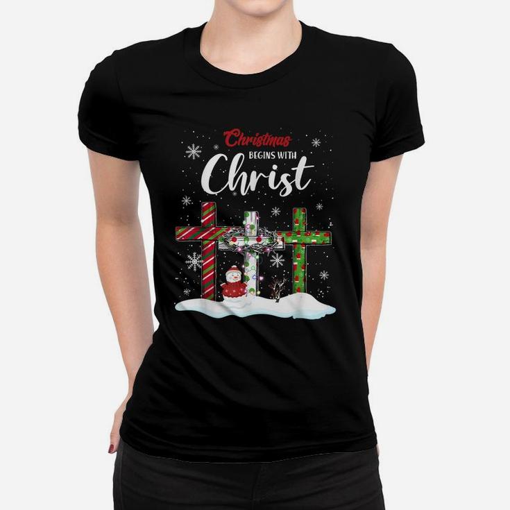 Christmas Begins With Christ Snowman Christian Cross Xmas Women T-shirt