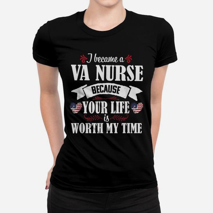 Cute Worth My Time Va Nurse Veteran Nursing Gift Women Women T-shirt