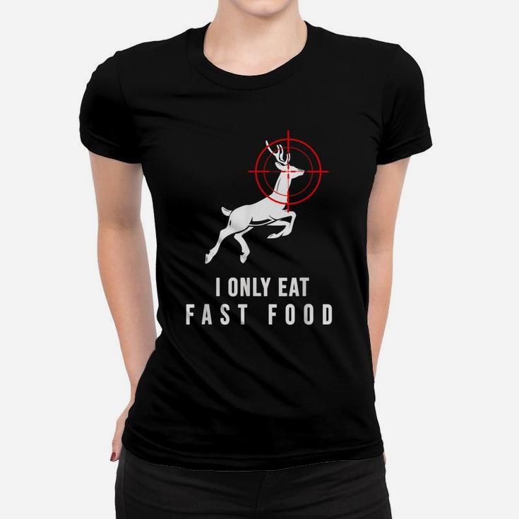 Deer Hunting Funny Deer Hunter Fast Food Men Christmas Gift Women T-shirt