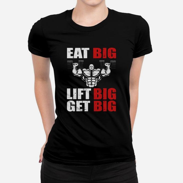 Eat Big Lift Big Get Big Gymnastic Ladies Tee