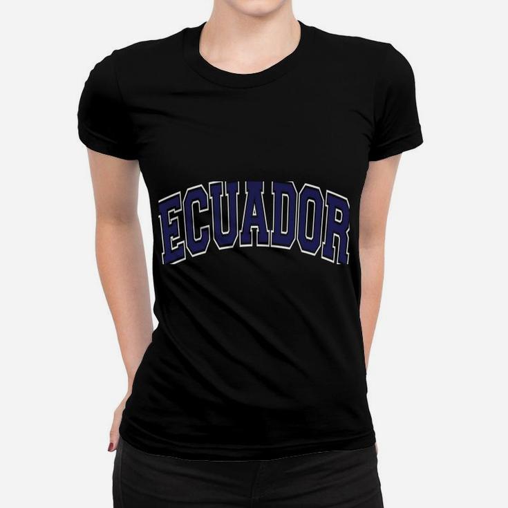 Ecuador Varsity Style Navy Blue Text Women T-shirt