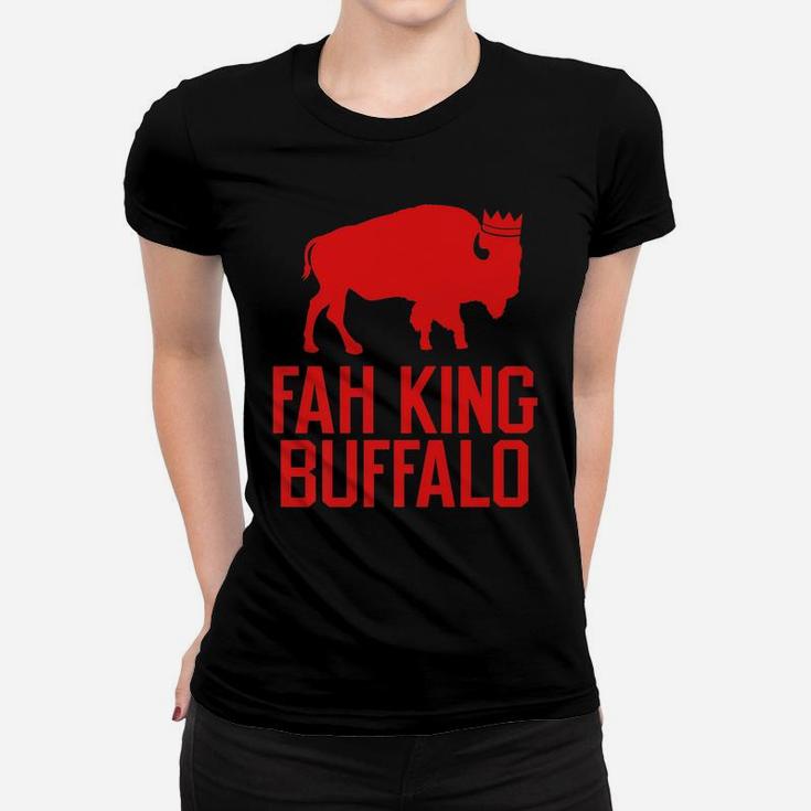 Fah King Buffalo Funny Retro Buffalo NY Women T-shirt