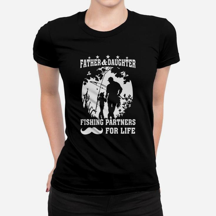 Father And Daughter Fishing Partners For Life Women T-shirt