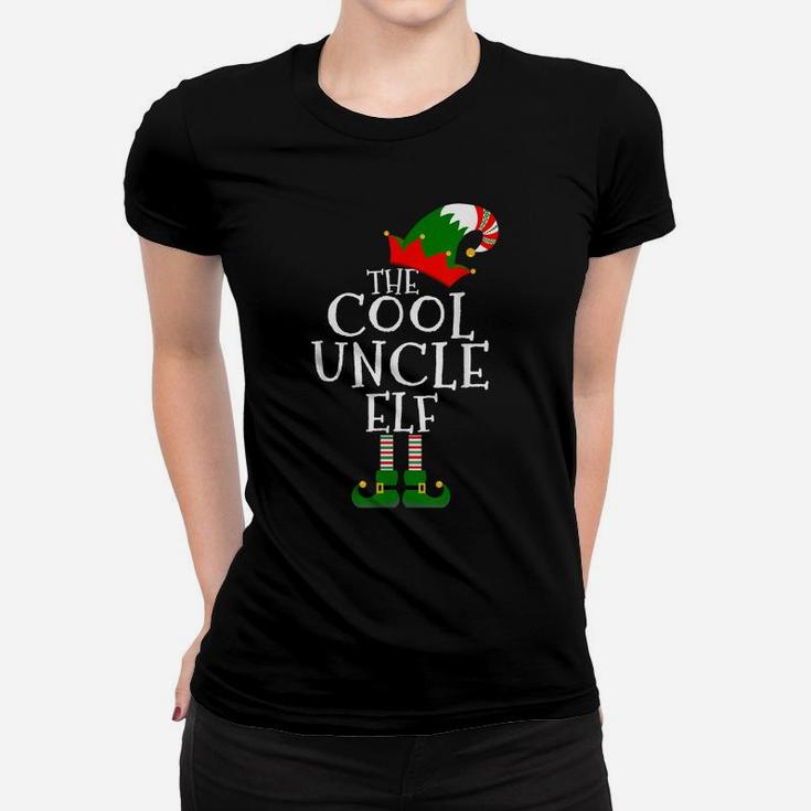 Fun The Cool Uncle Elf Gift Matching Family Group Christmas Women T-shirt