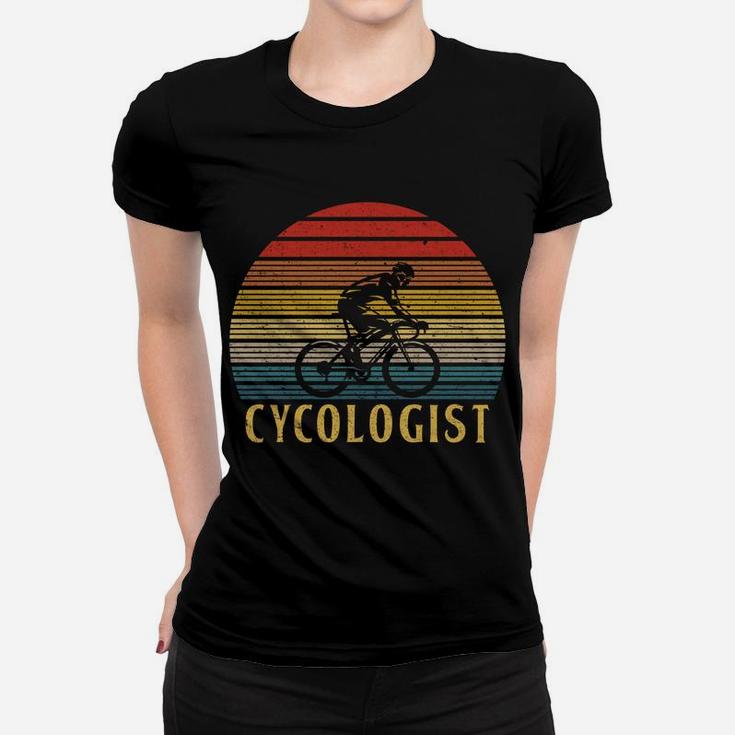 Funny Cycologist Shirt Bicycle Bike Rider Cool Gift Vintage Women T-shirt