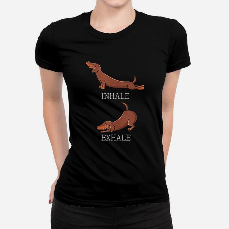 Funny Dachshund Weiner Dog Yoga Inhale Exhale Sausage Women T-shirt