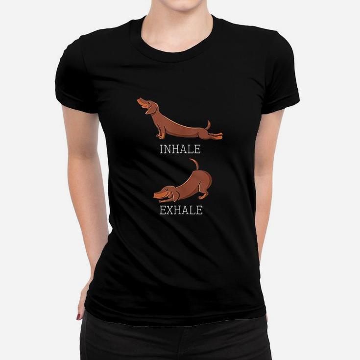 Funny Dachshund Weiners Dog Yoga Inhale Exhale Sausage Women T-shirt