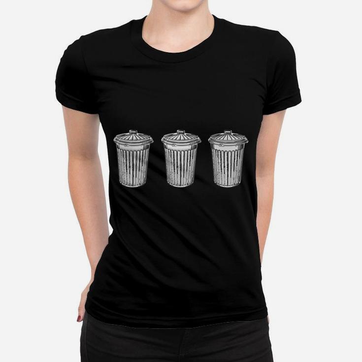 Funny Garbage Man Saying Trash Man Garbage Truck Driver Gift Women T-shirt