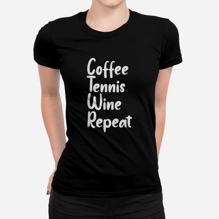 Funny Tennis Player Coach Coffee Wine Lover Women T-shirt