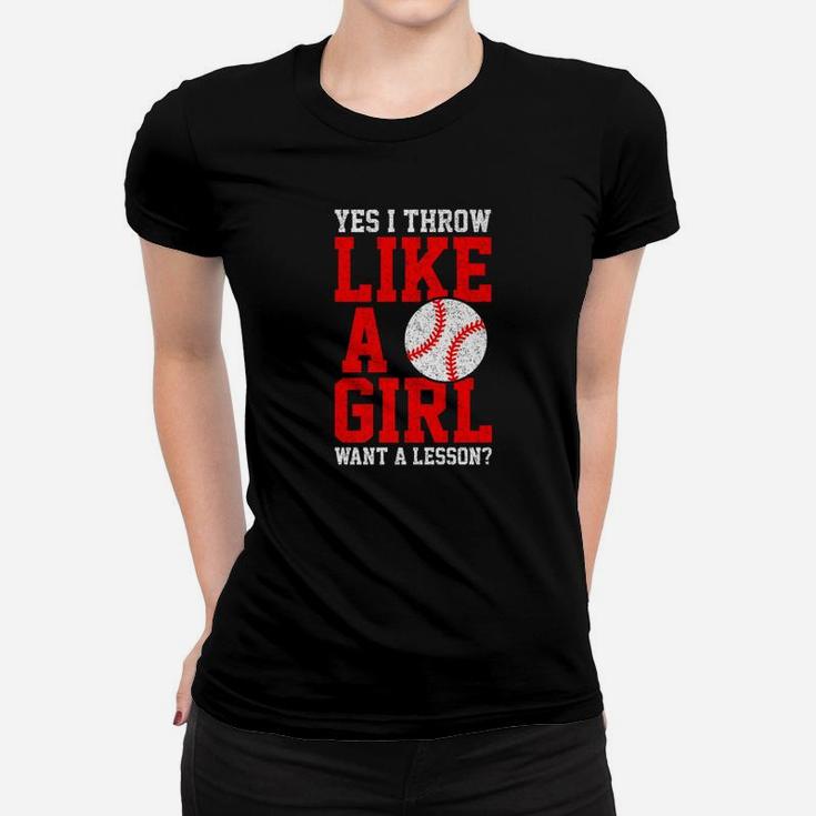 I Know I Play Like A Girl Softball Gift Want Lesson Women T-shirt