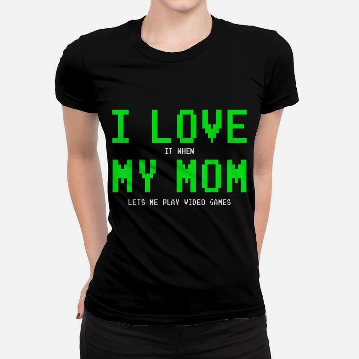 I Love My Mom Shirt - Gamer Gifts For Teen Boys Video Games Women T-shirt