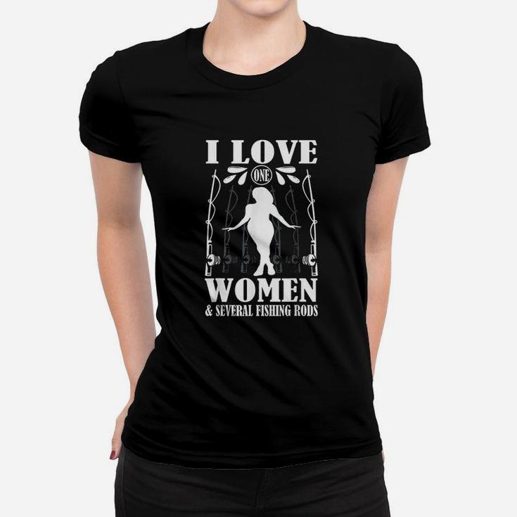 I Love One Women And Several Fishing Rod Women T-shirt