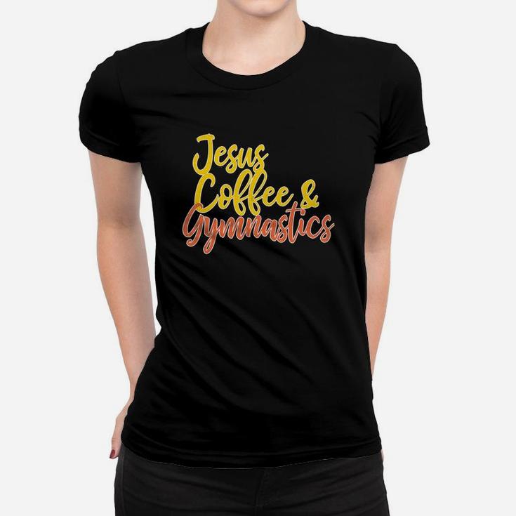 Jesus Coffee Gymnastics For Christian Gymnast Mom Women T-shirt