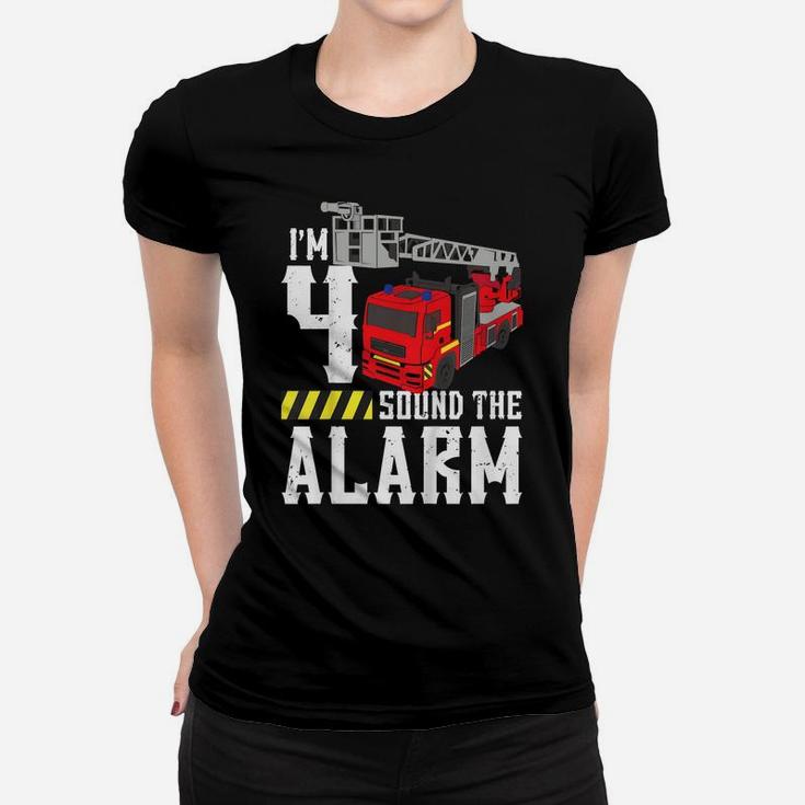 Kids 4Th Birthday Fire Truck Sound Alarm I'm Four Years Old Women T-shirt