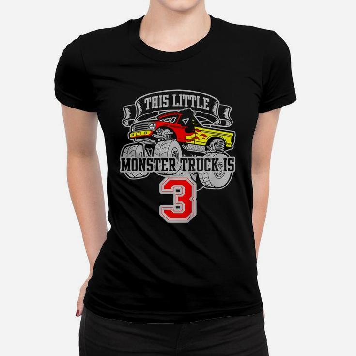 Kids Monster Truck 3Rd Birthday This Little Monster Trucks Women T-shirt