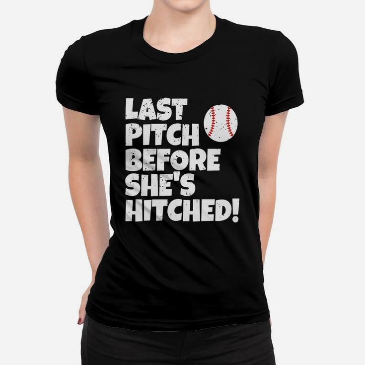 Last Pitch Before She Is Hitched Baseball Bride T Shirt Women T-shirt