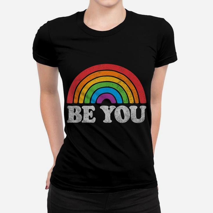Lgbtq Be You Gay Pride Month Lgbt Rainbow Flag Retro Vintage Women T-shirt
