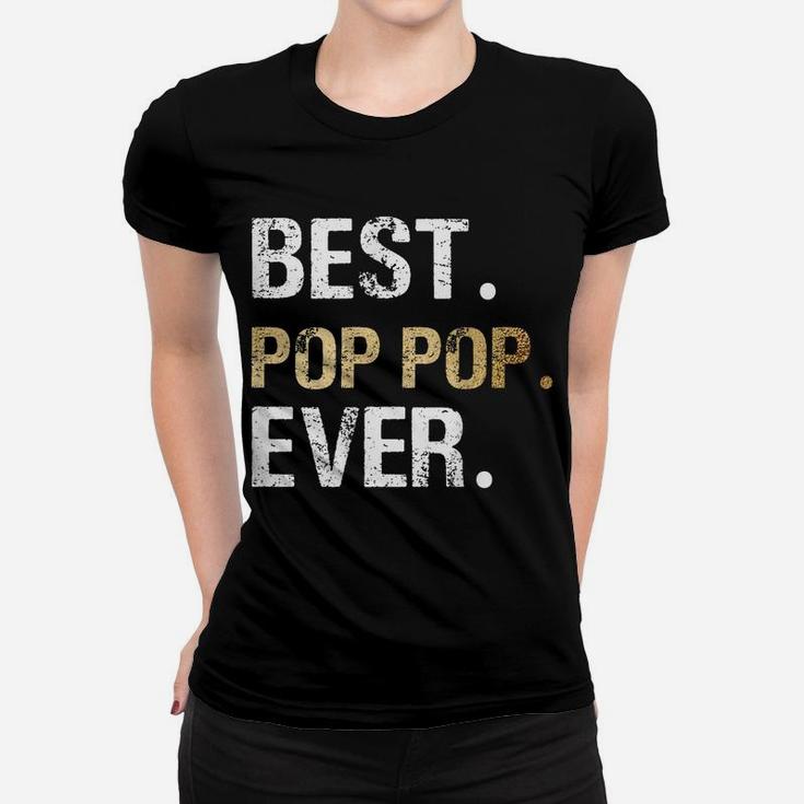Mens Best Pop Pop Gift From Granddaughter Grandson Women T-shirt