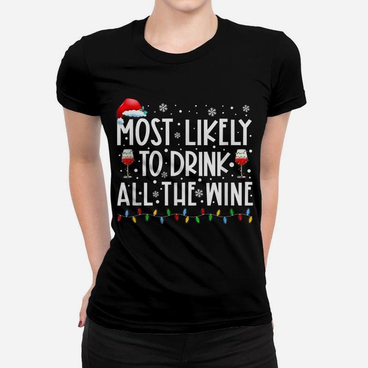 Most Likely To Drink All The Wine Family Matching Christmas Women T-shirt