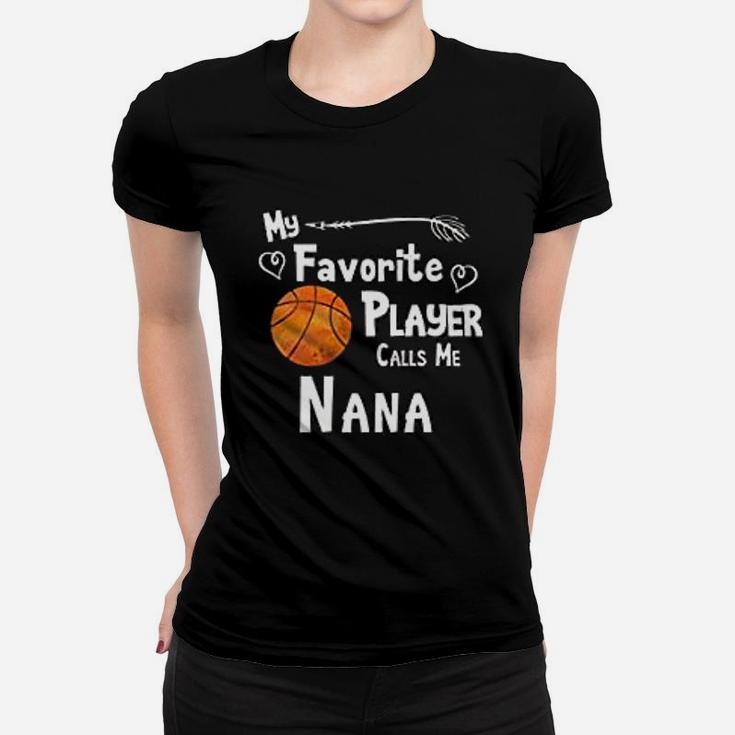 Nana Basketball Game Fan Sports Favorite Player Women T-shirt