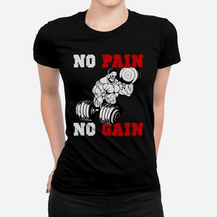 No Pain No Gain Quotes For Strong Gymer Ladies Tee