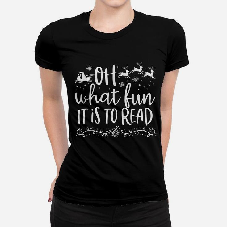 Oh What Fun It Is To Read Librarian Christmas Book Lover Women T-shirt