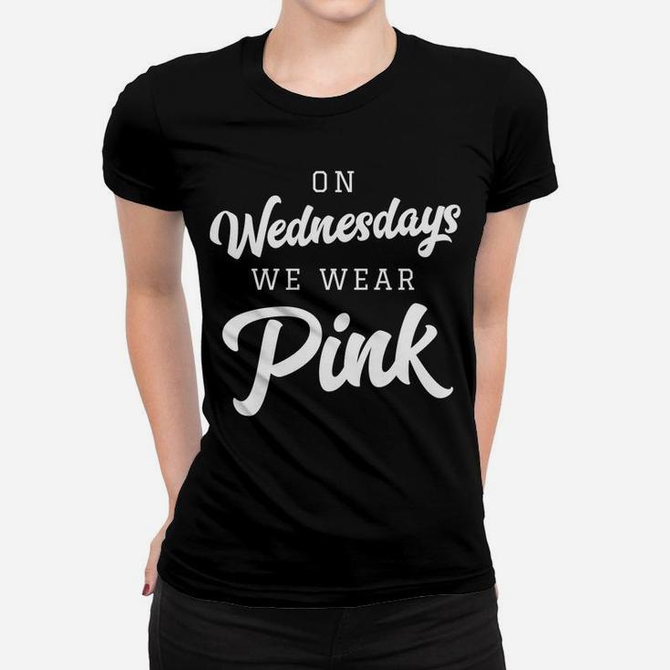 On Wednesdays We Wear PINK Women T-shirt