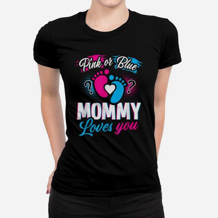 Pink Or Blue Mommy Loves You T Shirt Baby Gender Reveal Gift Women T-shirt