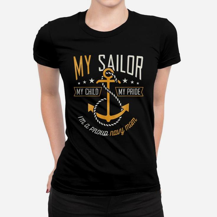 Proud Mom Navy Family Proud Navy Mother For Moms Of Sailors Women T-shirt