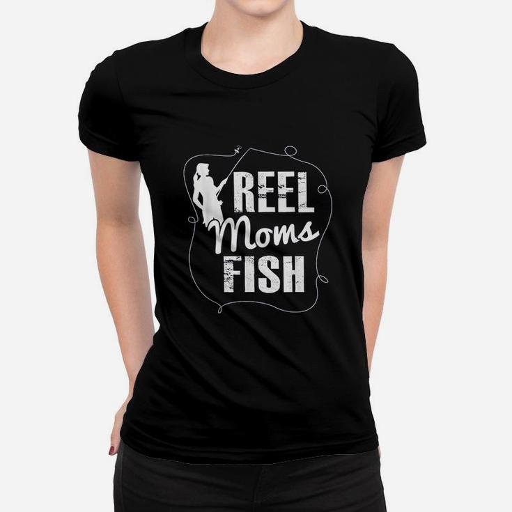 Reel Moms Fish Funny Fishing Fishing Women T-shirt