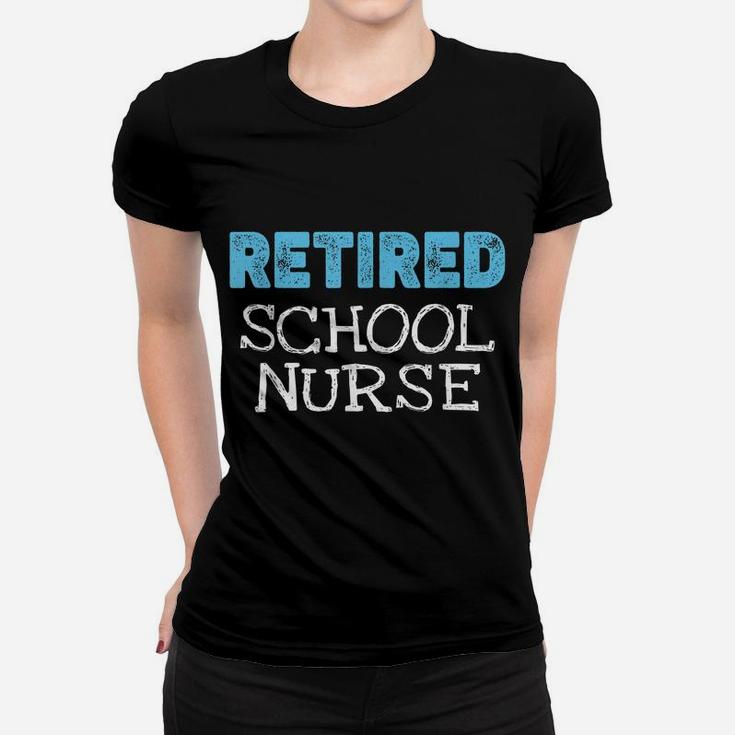 Retired School Nurse Gifts Funny Retirement Women T-shirt