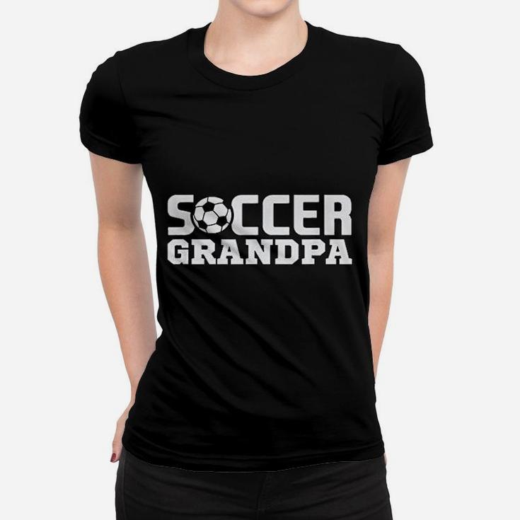 Soccer Grandpa Granddad Granddaddy Grandfather Women T-shirt