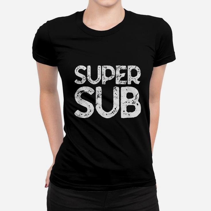 Super Substitute Soccer School Teacher Superpower Women T-shirt