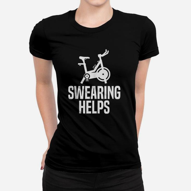 Swearing Helps Funny Indoor Spinning Spin Class Workout Gym Women T-shirt
