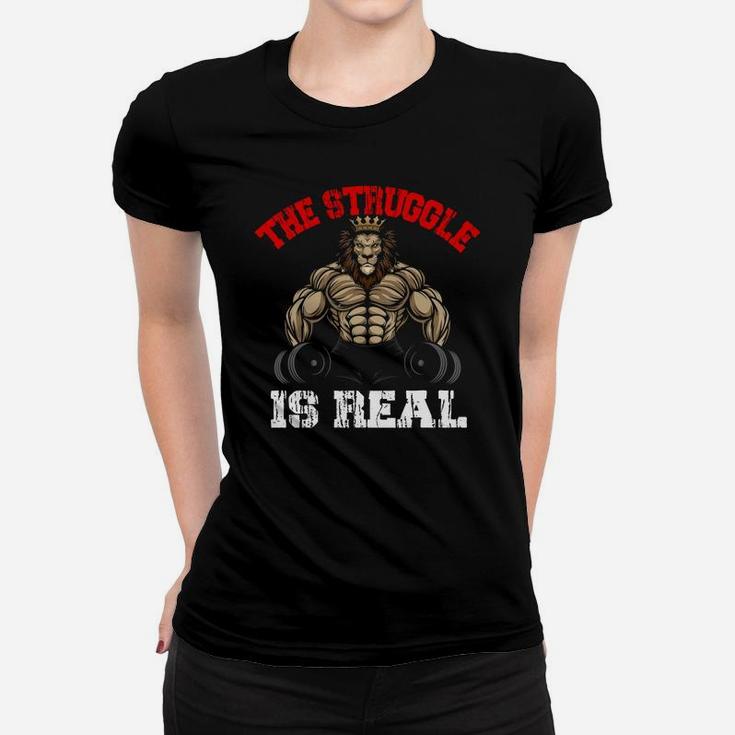 The Strunggle Is Real Lion Bodybuilding Sport Ladies Tee