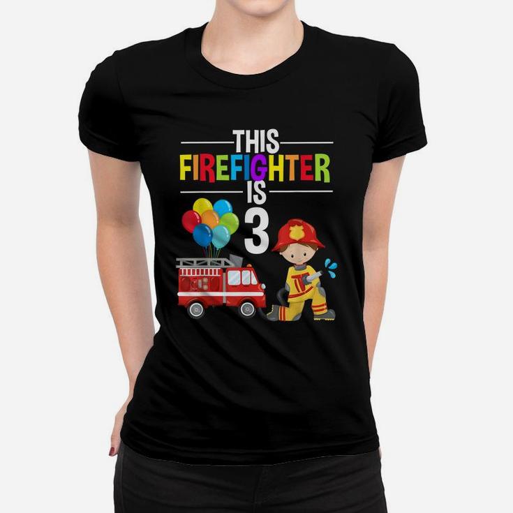 This Firefighter Is 3 3Rd Birthday Fire Truck Fireman Boys Women T-shirt